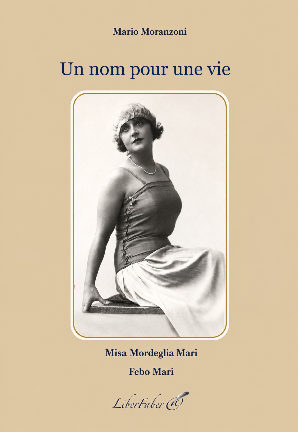 Couverture du livre Un nom pour une vie de Mario Moranzoni (Liber Faber)